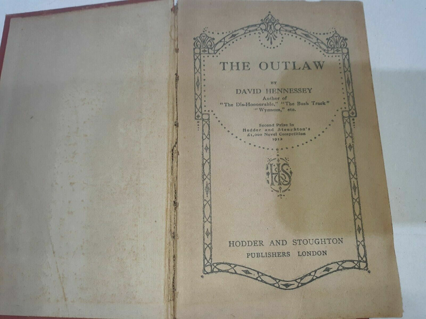 The outlaw,  by David Hennessey. Second prize in Hodder and Stoughton's Ł1,000 n