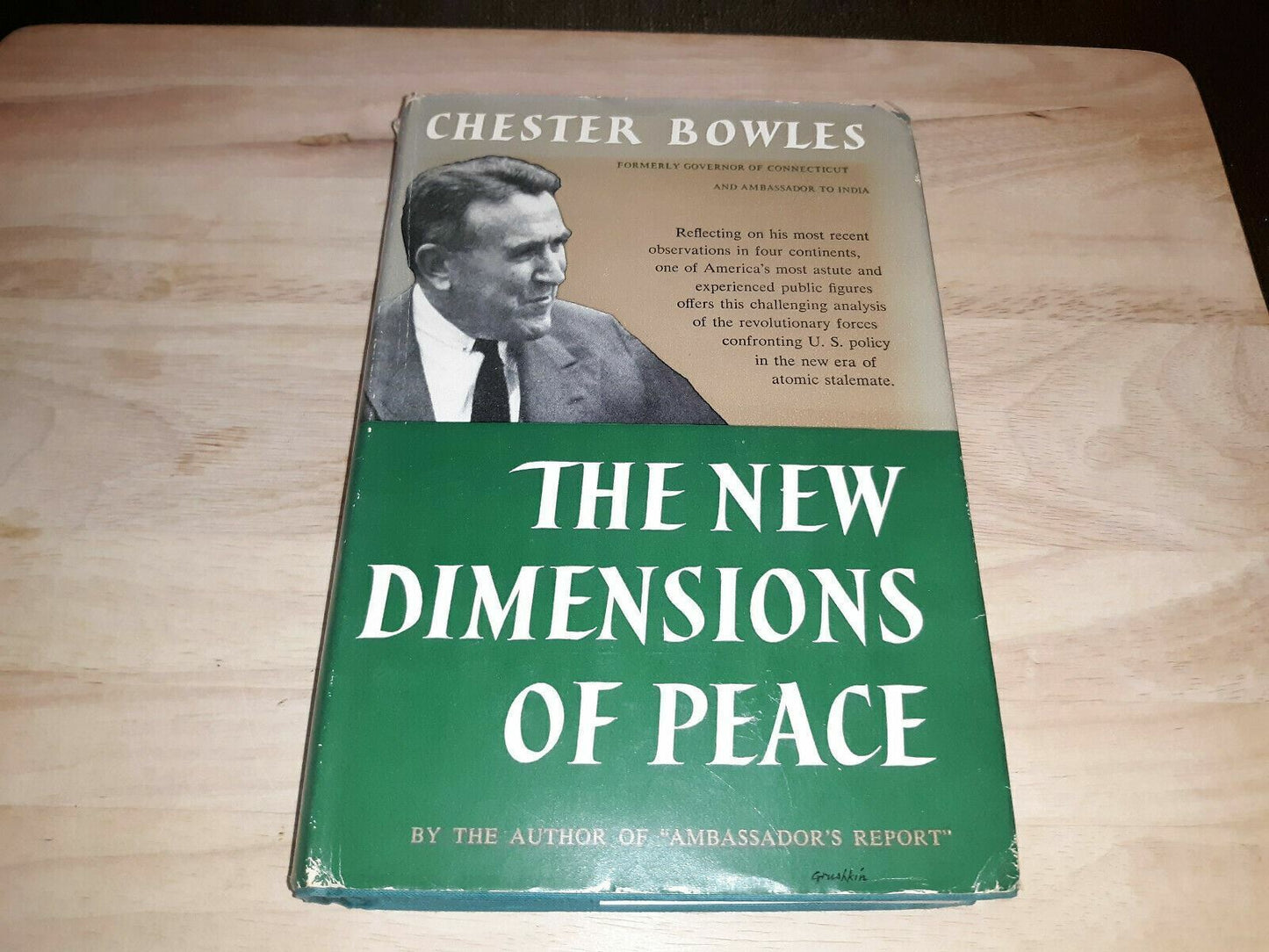 THE NEW DIMENSIONS OF PEACE Chester Bowles 1955 1st Edition Early Printing HCDJ