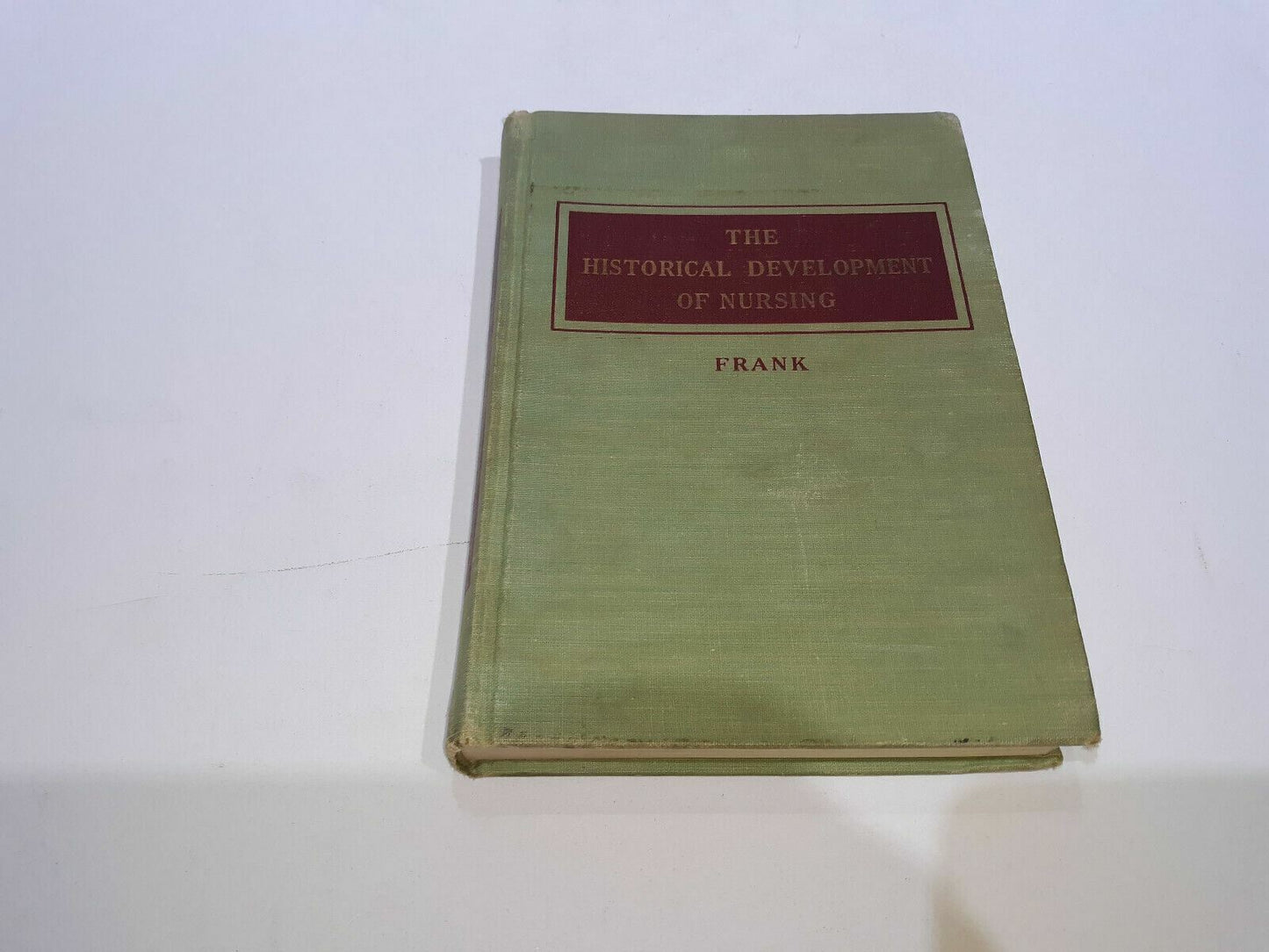 The Historical Development of Nursing by Frank 1953