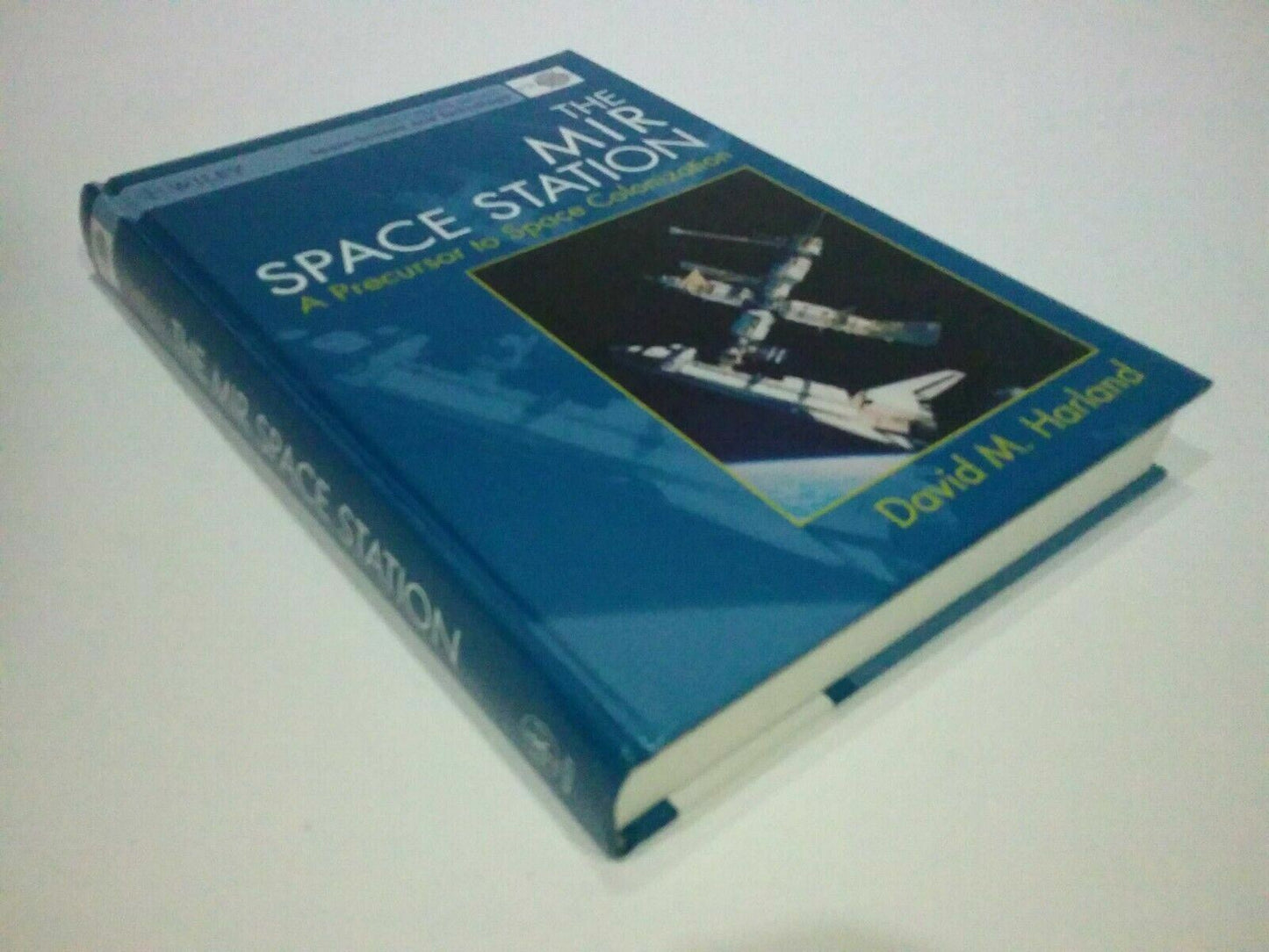 The MIR Space Station: A Precursor to Space Colonization (Wiley-Praxis Series in