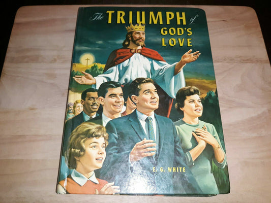 The Triumph of God's Love Ellen G. White 1950 VTG HC Book