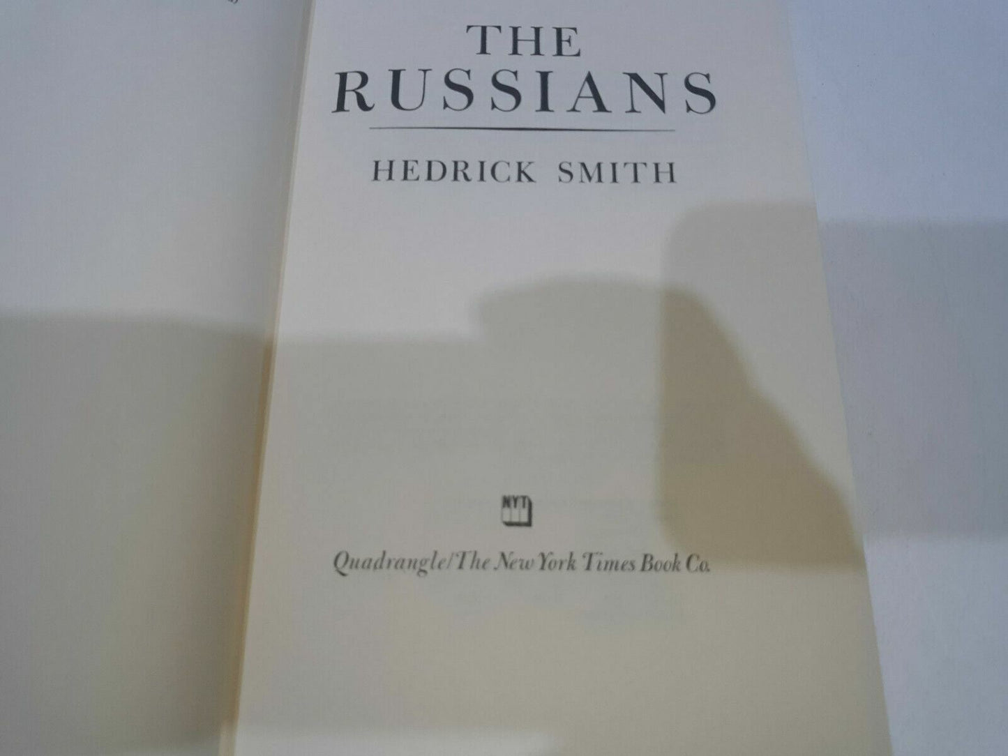 The Russians By Hendrick Smith Hardcover w/ Dust Jacket Copyright 1976