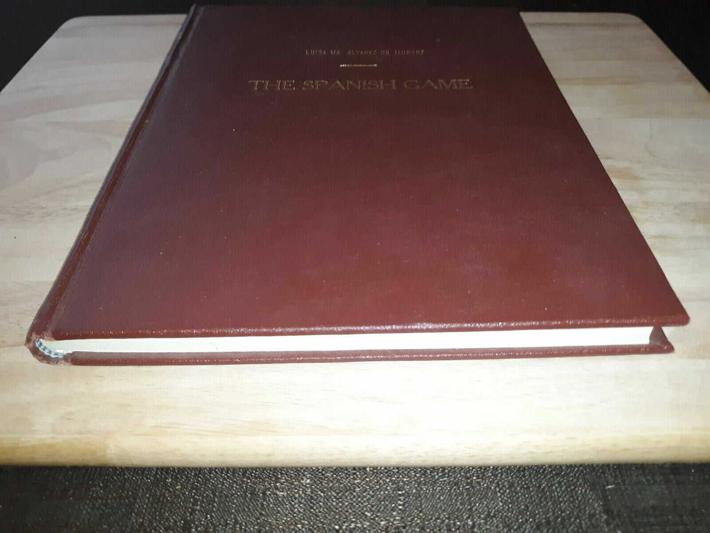 The Spanish Game 1976 Luisa Ma Alvarez De Jaubert 1st Printing