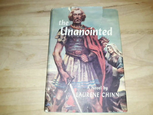 The Unanointed by Laurene Chinn (1958, Hardcover)