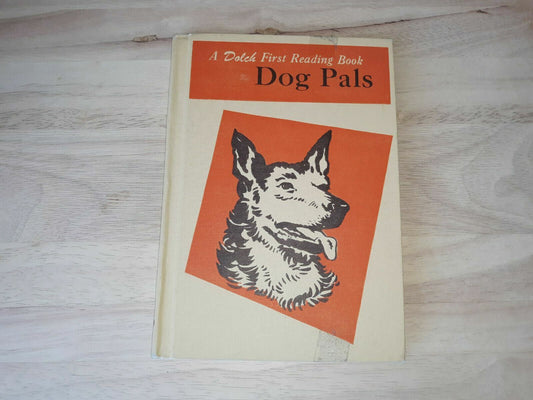 A Dolch First Reading Book Dog Pals 1959 Edward and Marguerite