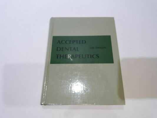 ACCEPTED DENTAL THERAPEUTICS: 38th Edition (Hardcover) 1979