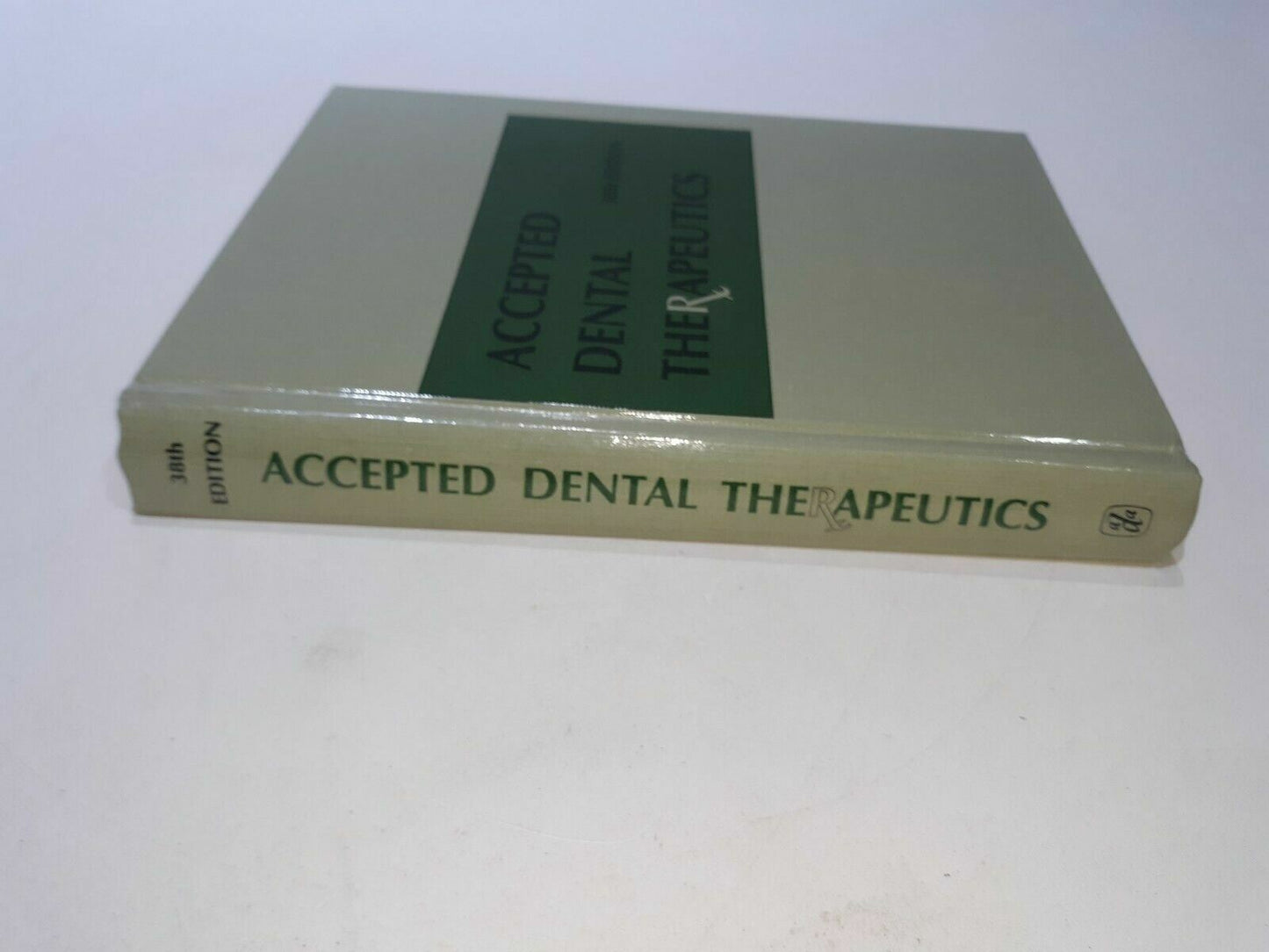 ACCEPTED DENTAL THERAPEUTICS: 38th Edition (Hardcover) 1979
