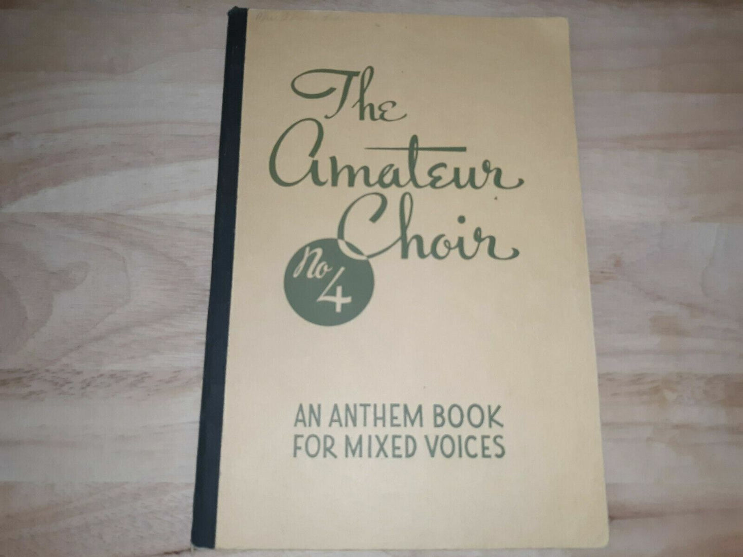 THE AMATEUR CHOIR No 4: An Anthem Book for Mixed Voices Softcover Songbook 1943