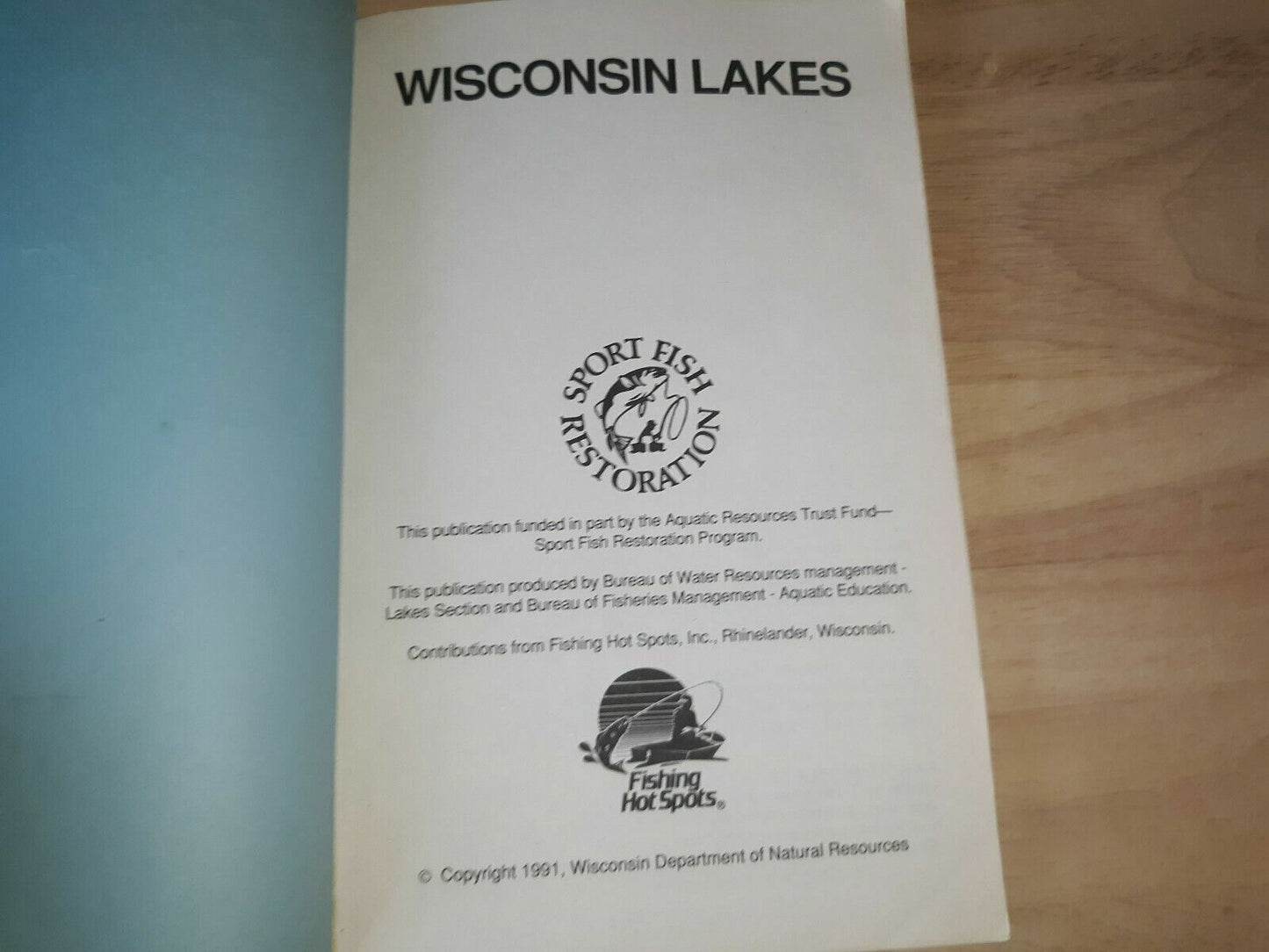 Wisconsin Lakes (PUBL-FM-800 91) Wisconsin Department of Natural Resources 1991