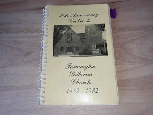 50th Anniversary Cookbook Farmington MN Lutheran Church 1932-1982