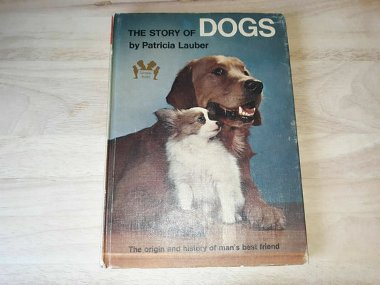 THE STORY OF DOGS Lauber, Patricia 1966