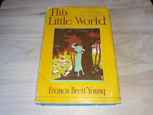 THIS LITTLE WORLD 1934 Francis Brett Young HC/DJ 1st Edition