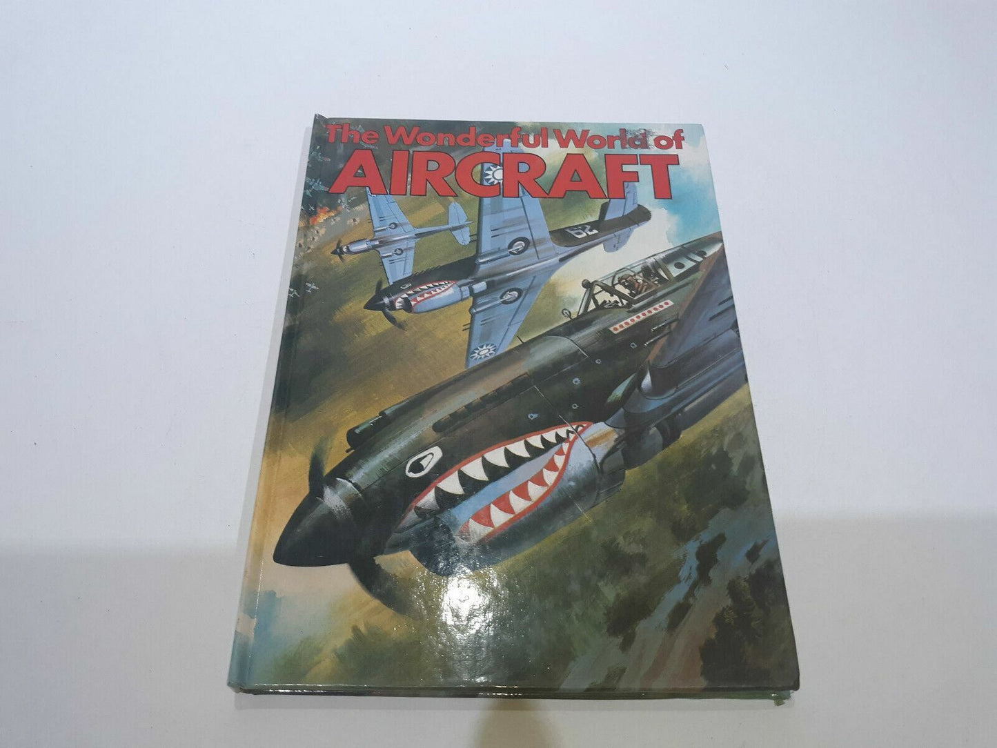 The Wonderful World of Aircraft Hardcover Copyright 1980