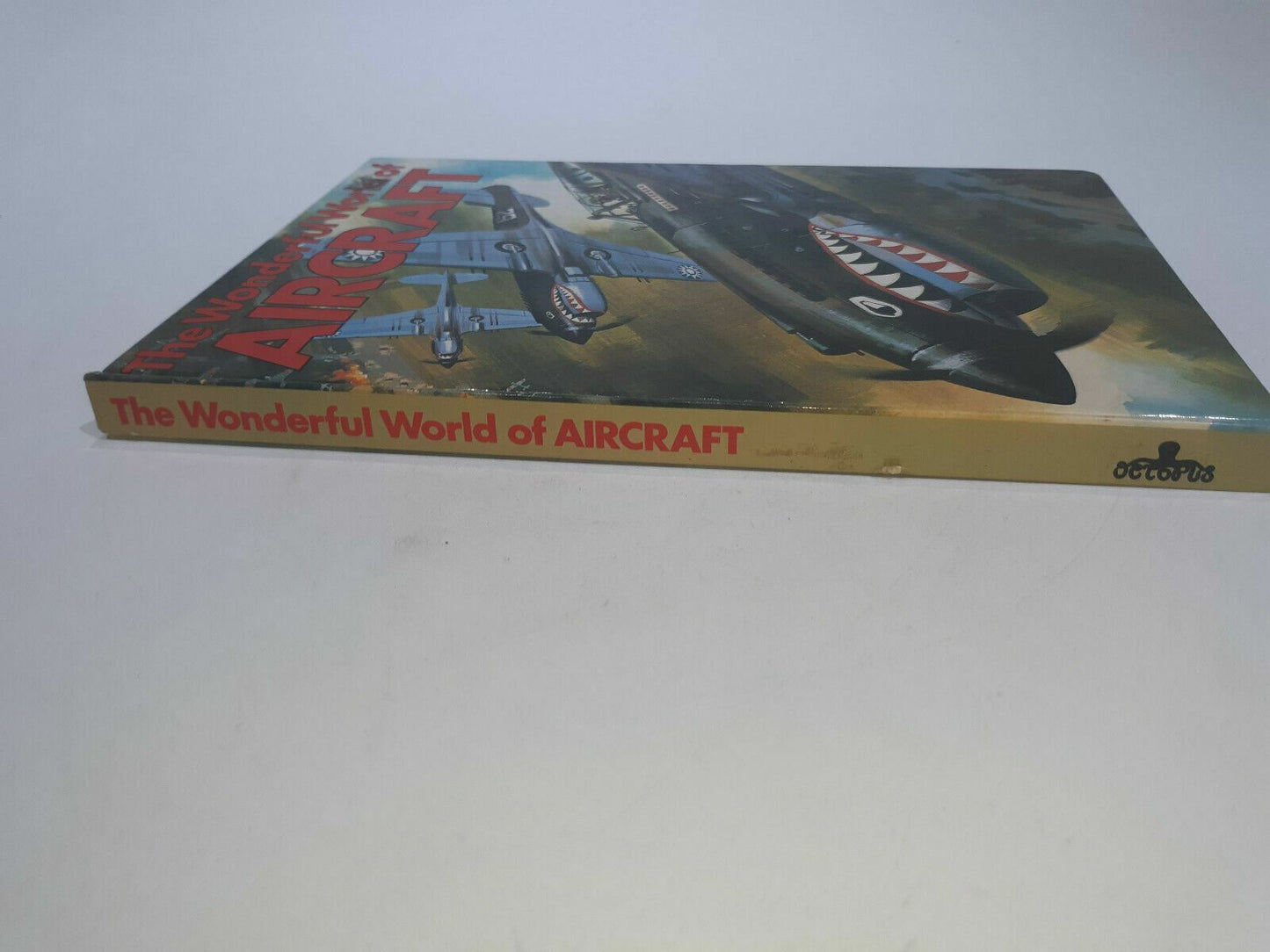 The Wonderful World of Aircraft Hardcover Copyright 1980