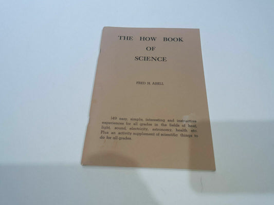 The How Book of Science Fred Abell 1960