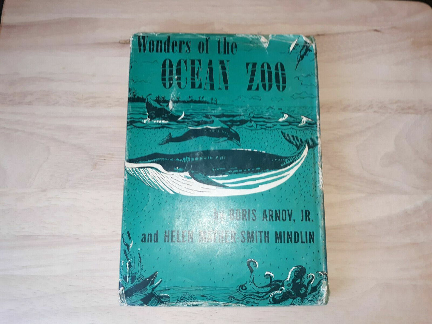 Wonders Of The Deep Sea by Boris Arnov, Jr. and Helen Mather-Smith Mindlin 1961