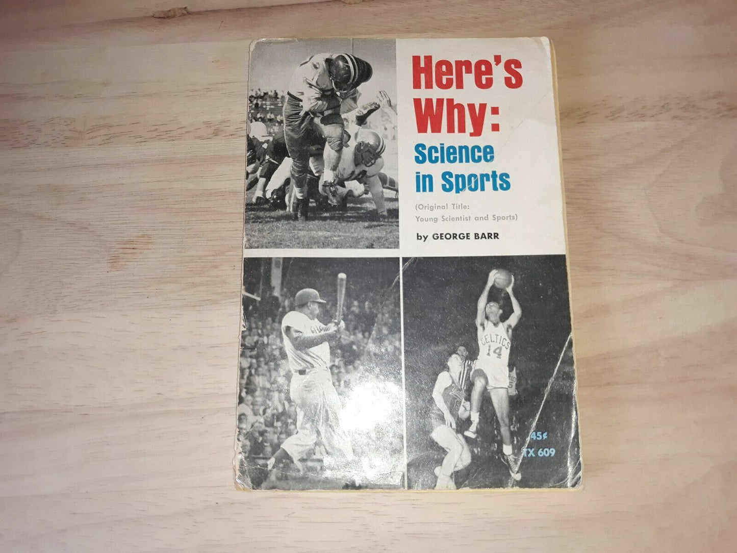 Vintage Here' Why Science in sports By George Barr 1965 1st Printing