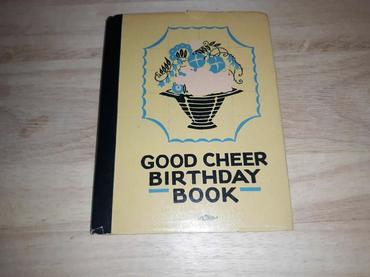 Vintage Good Cheer Birthday Book 1931 Algonquin Publishing Company