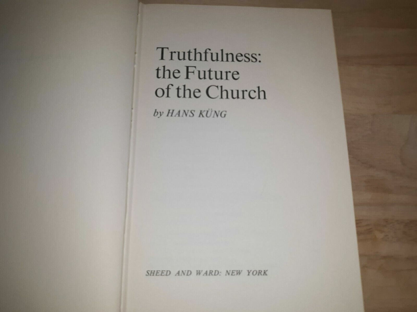 Truthfulness The Future Of The Church Hans Kung 1968