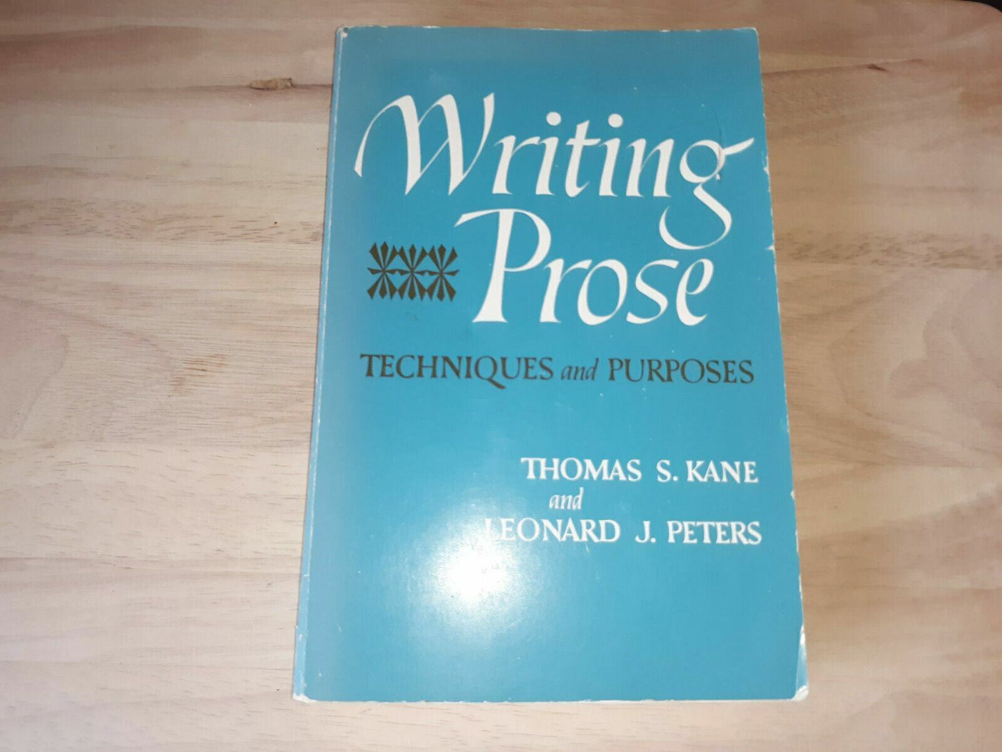 Writing Prose Techniques And Purposes Kane Peters 1959 Oxford