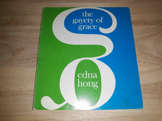 The Gayety of Grace by Edna H. Hong Inscribed by Author 1979 Paperback Edition