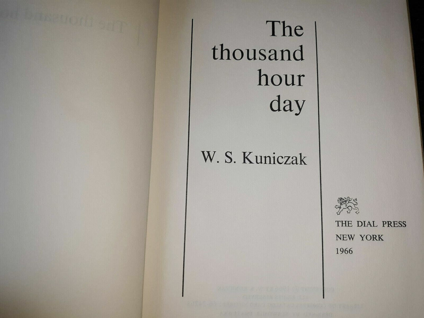 The Thousand Hour Day by W.S. Kuniczak. Copyright 1966. Hardcover Dust Jacket