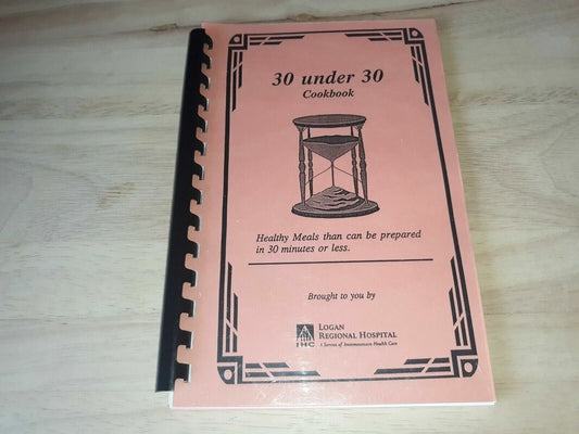 30 Under 30 Cookbook Legion Regional Hospital