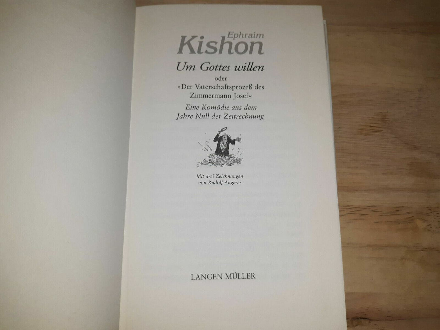 Um Gottes Willen oder Der Vaterschaftsprozeß des Josef Zimmermann 1999 Ephraim