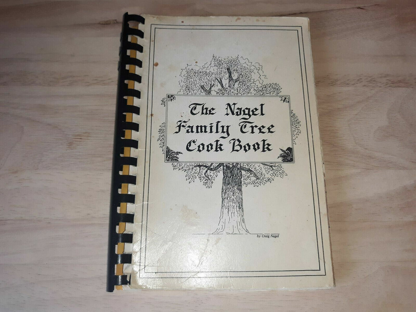 The Nagel Family Tree Cook Book By Craig Nagel 1980 2nd Printing