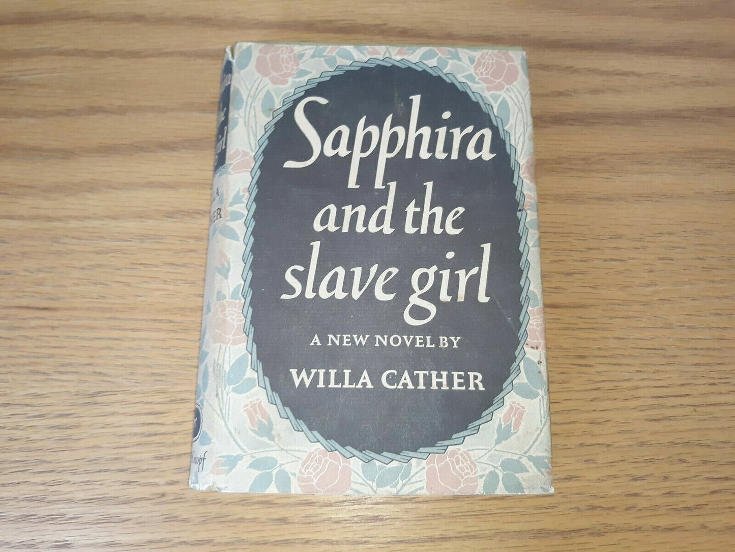 Willa Cather, Sapphira And The Slave Girl, Stated lst Edition in DJ, Knopf 1940