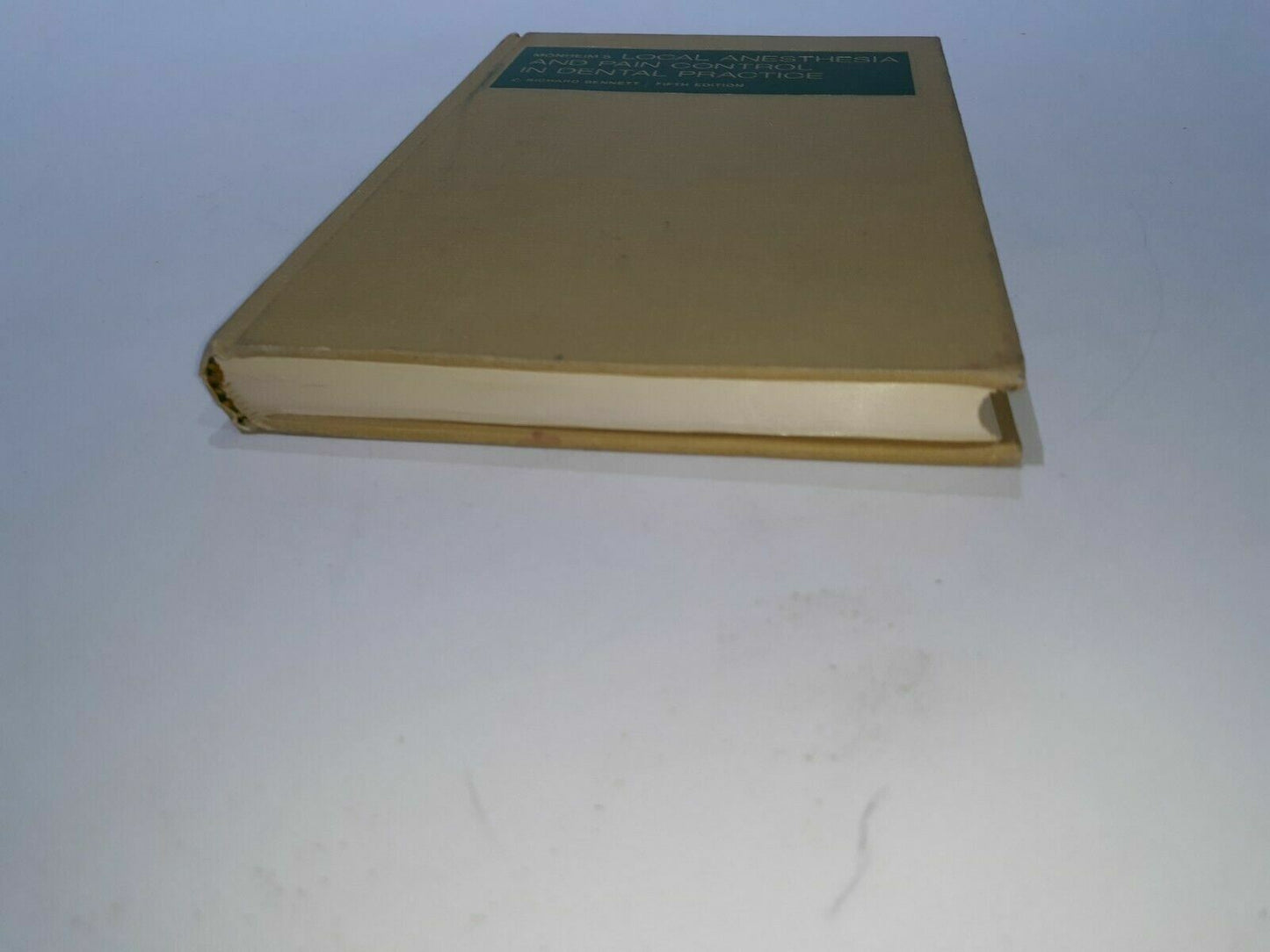 Monheim's Local Anesthesia & Pain Control in Dental Procedure by Bennett 5th Ed