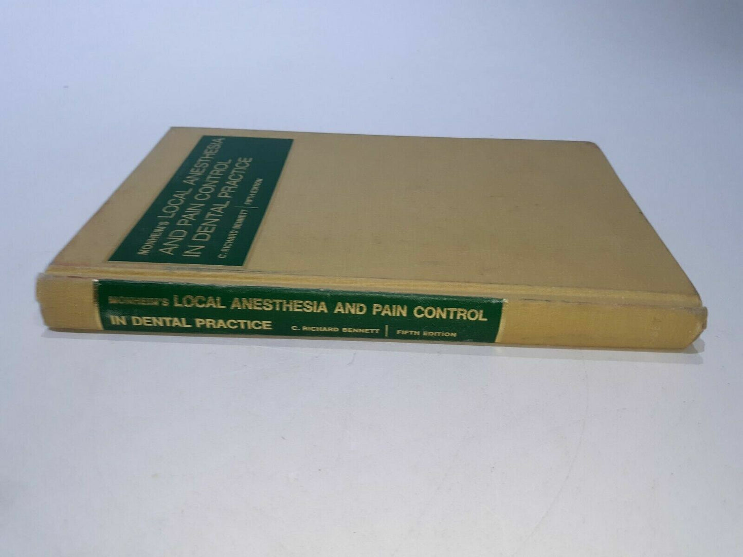Monheim's Local Anesthesia & Pain Control in Dental Procedure by Bennett 5th Ed