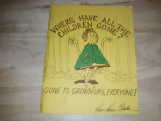 1977 Where Have All the Children Gone? Karen Kaiser Clark paperback