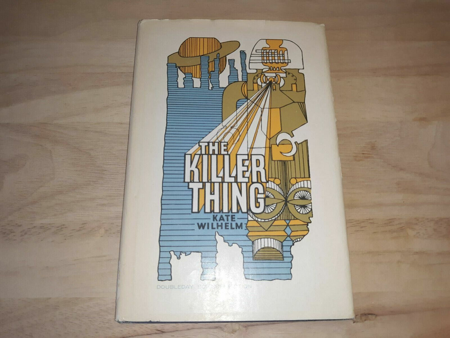 The Killer Thing by Kate Wilhelm First Edition hard cover 1967