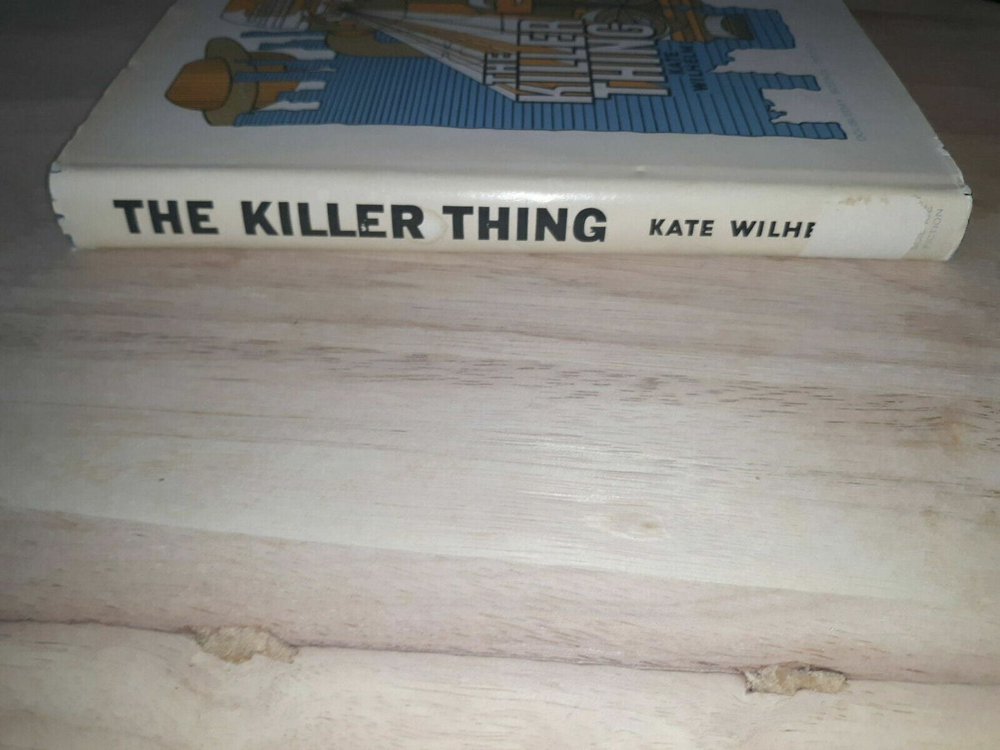 The Killer Thing by Kate Wilhelm First Edition hard cover 1967