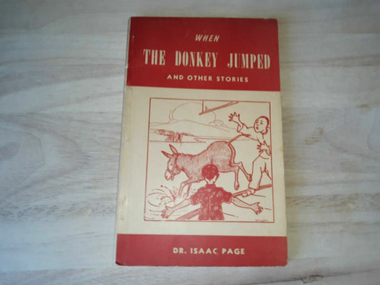 When The Donkey Jumped and Other Stories -Rare Book by Dr. Isaac Page- Christian