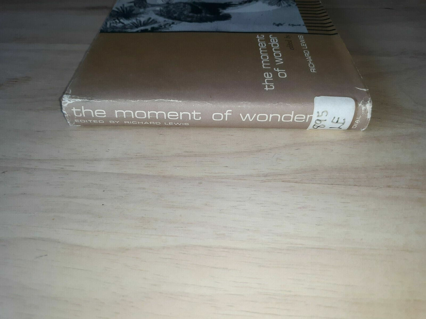 The Moment Of Wonder - Richard Lewis (Hardcover, Dust Jacket, 1964)