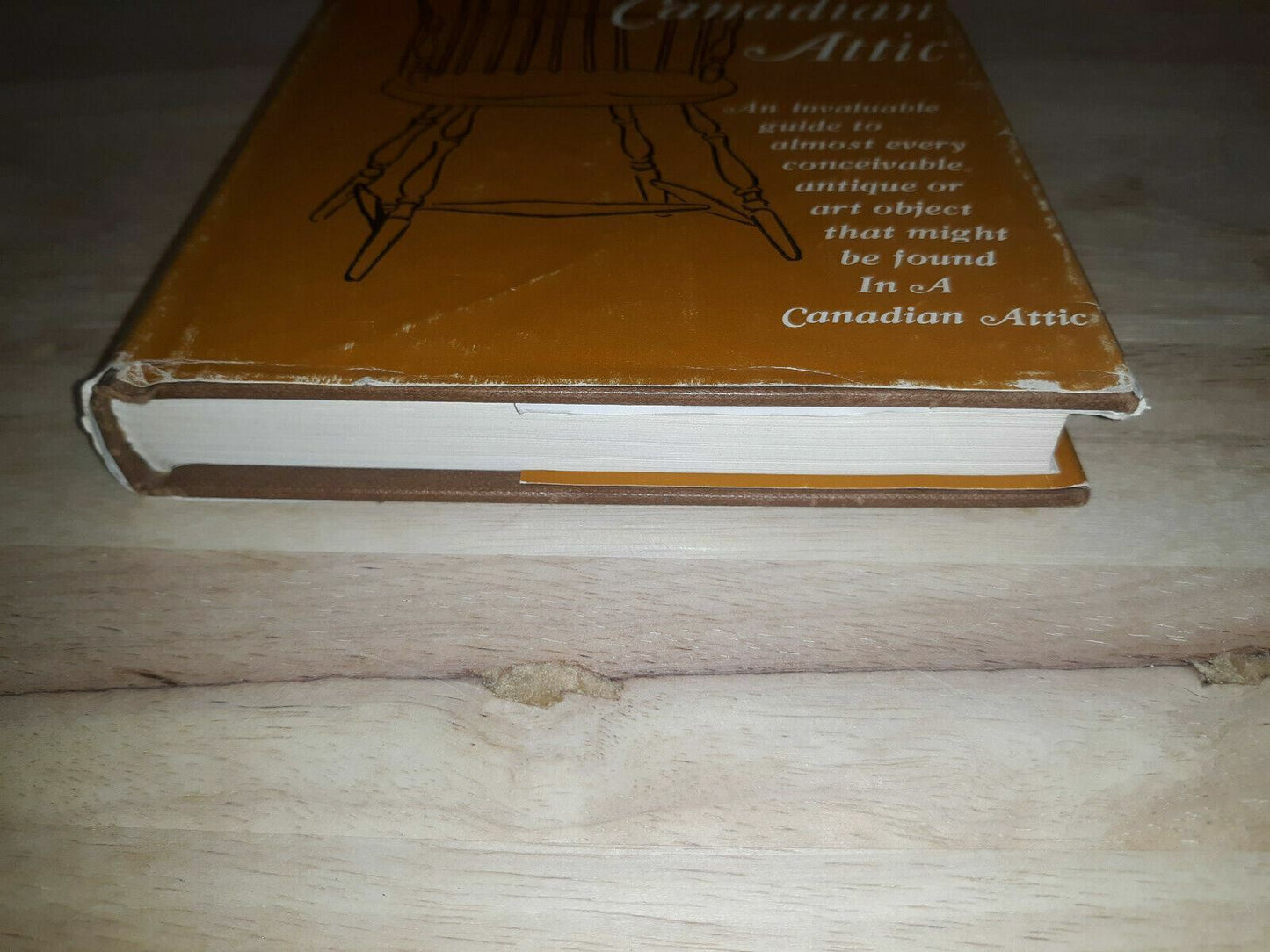 Vintage 1963 In A Canadian Attic: An Invaluable Guide by Gerald Stevens Hb Book