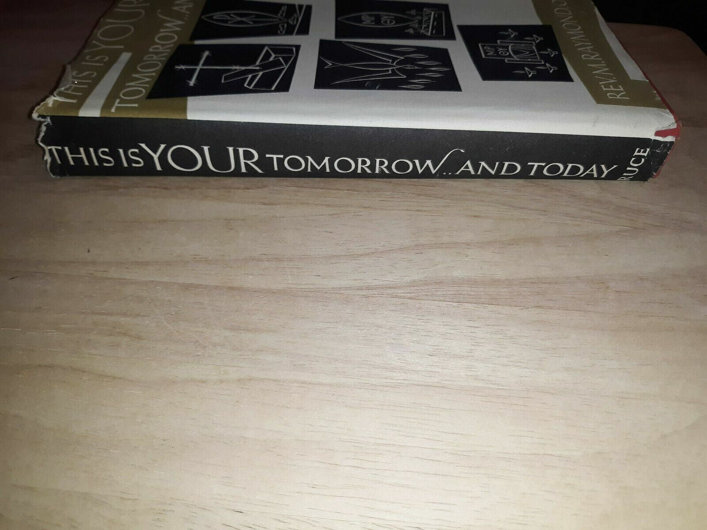 THIS IS YOUR TOMORROW AND TODAY by M. Raymond - 1959