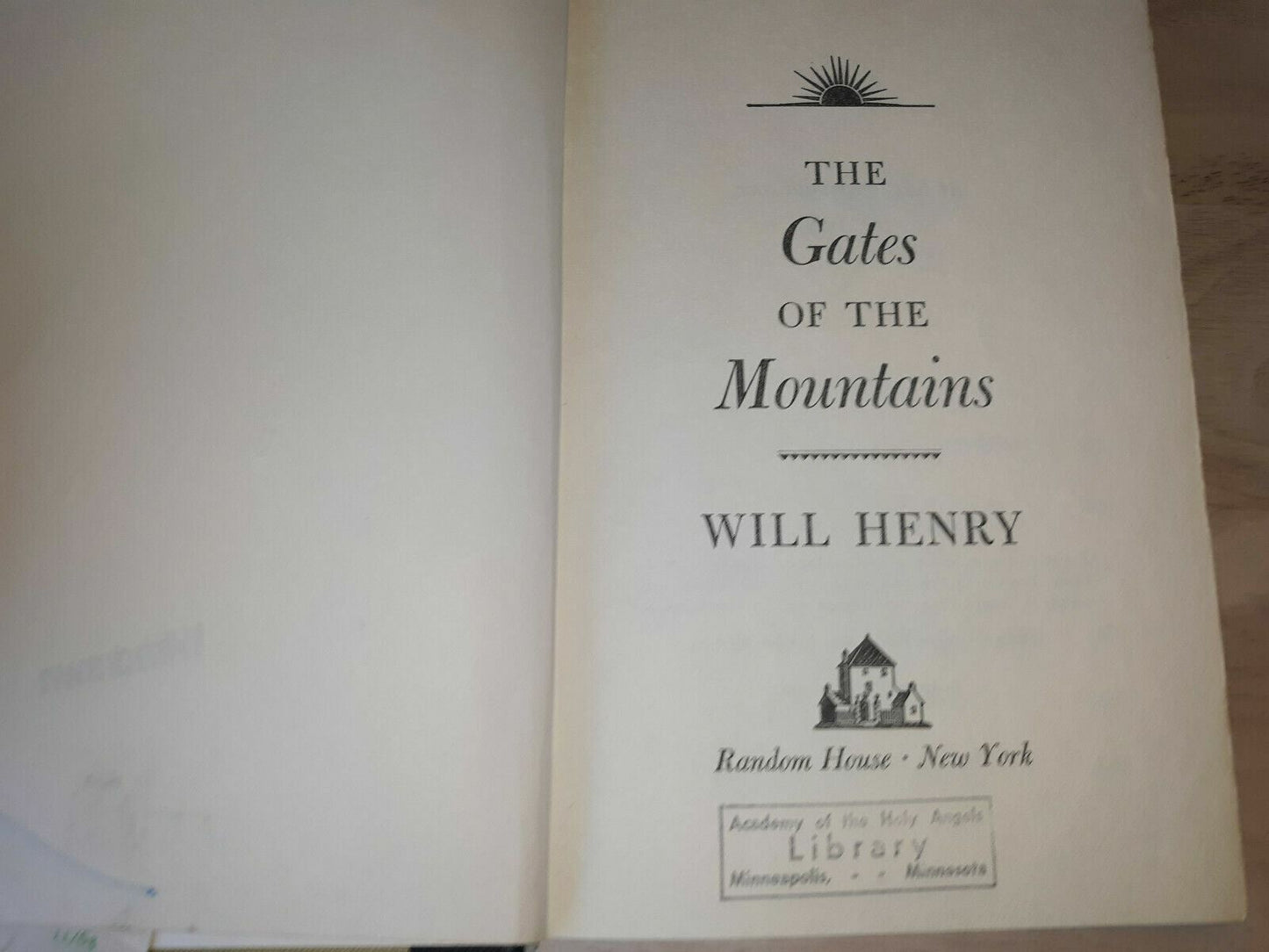 Will Henry / The Gates Of The Mountains 1963 Random House