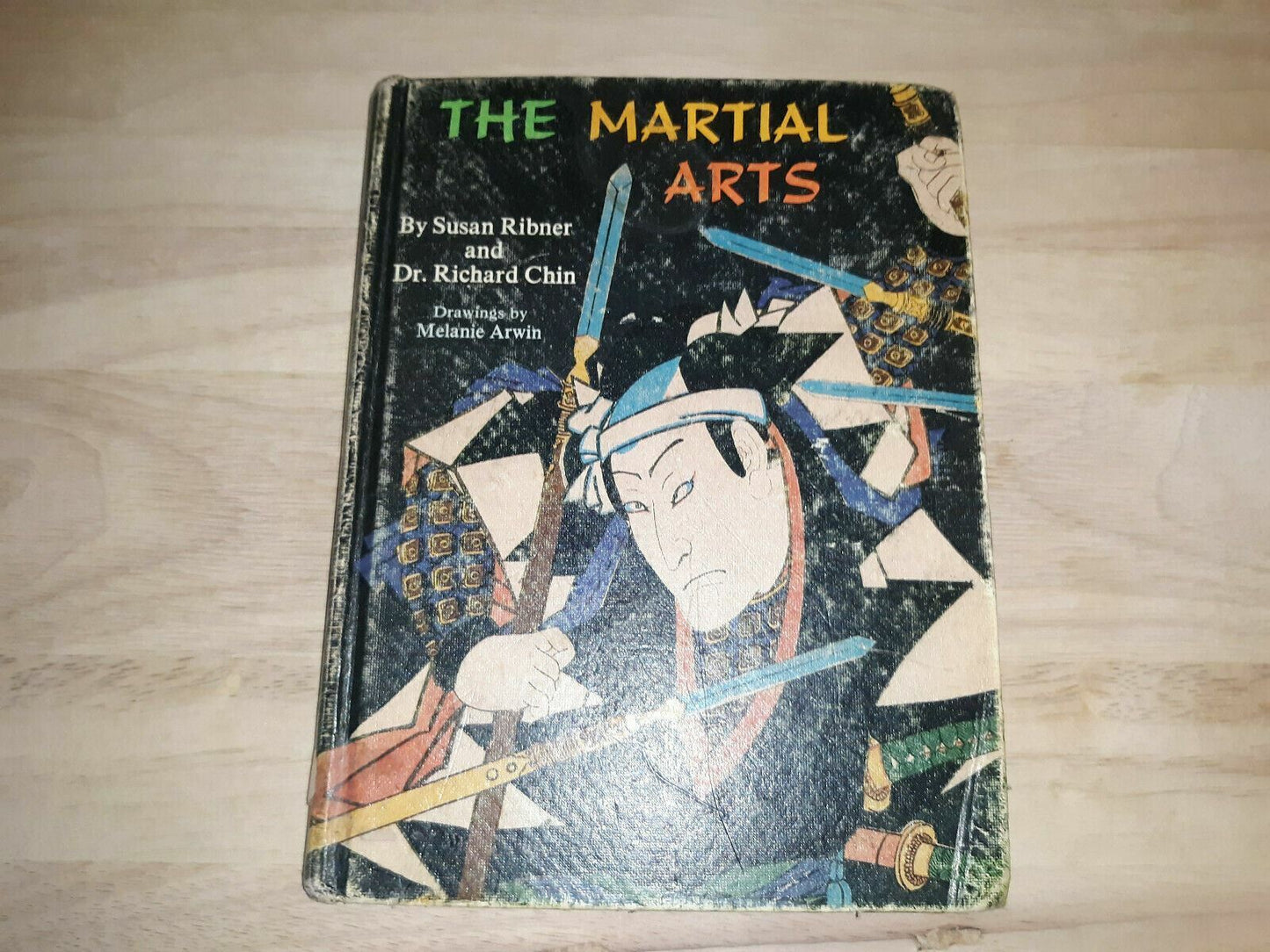 The Martial Arts by Richard Chin; Susan Ribner 1978