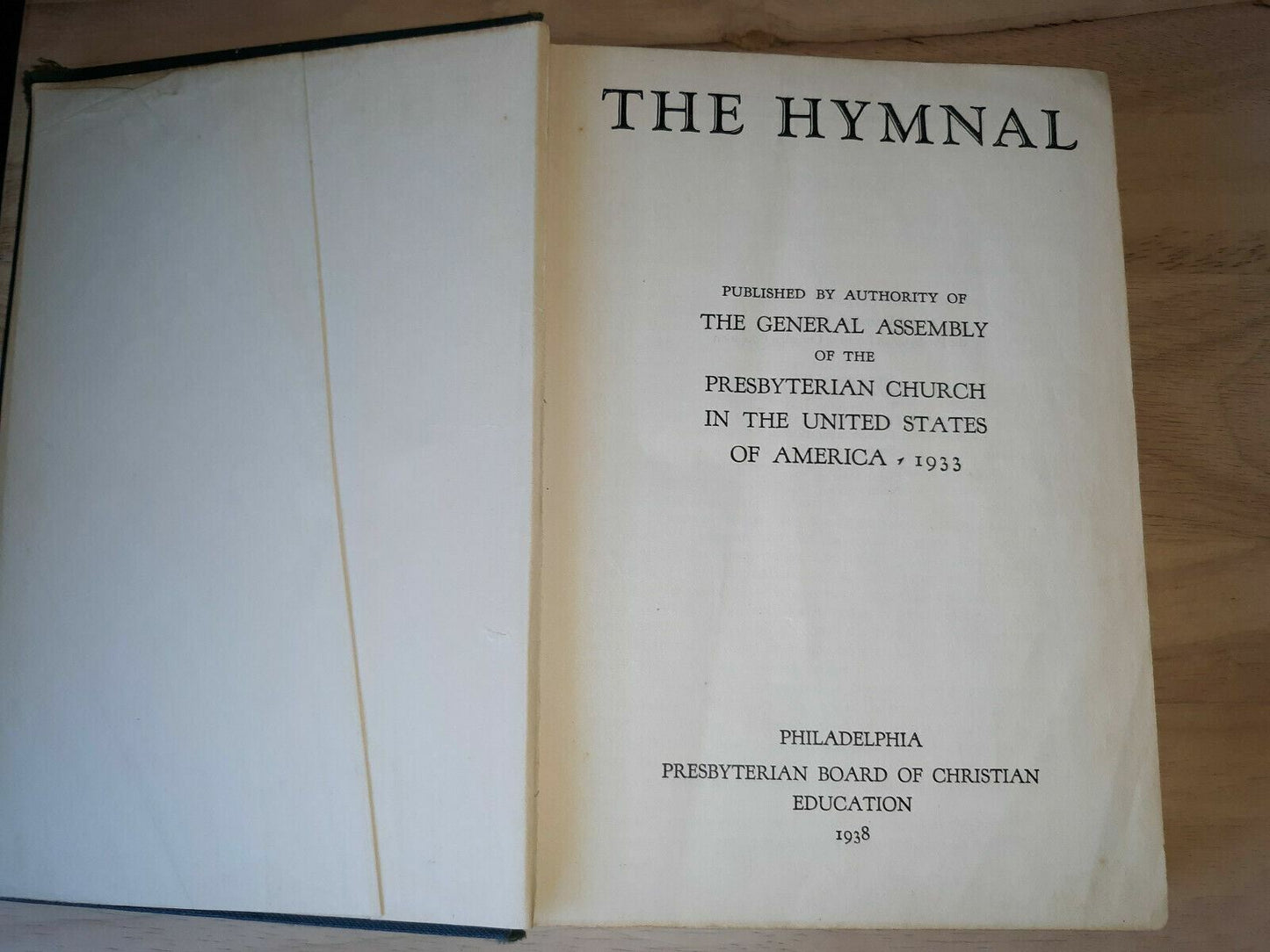 The Hymnal Published Authority of General Assembly of Presbyterian Church 1938