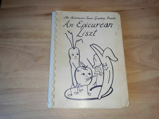 1977 An Epicurean Liszt The Kalamazoo Junior Symphony Cookbook