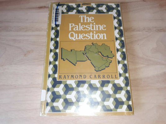 The Palestine Question by Raymond L. Carroll 1983 Hardcover