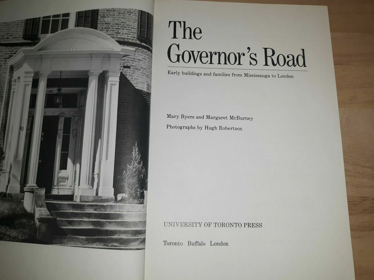 The Governor's Road : Early Buildings and Families from Mississauga to London...