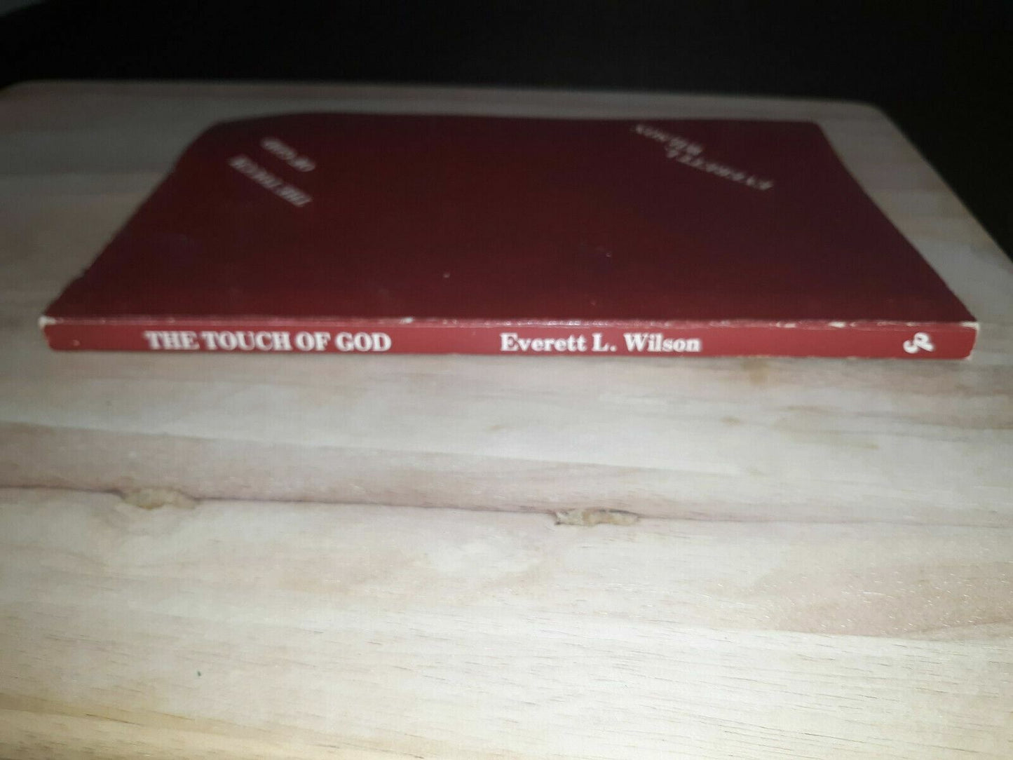 The Touch Of God A Preface To Theology Everett Wilson 1975