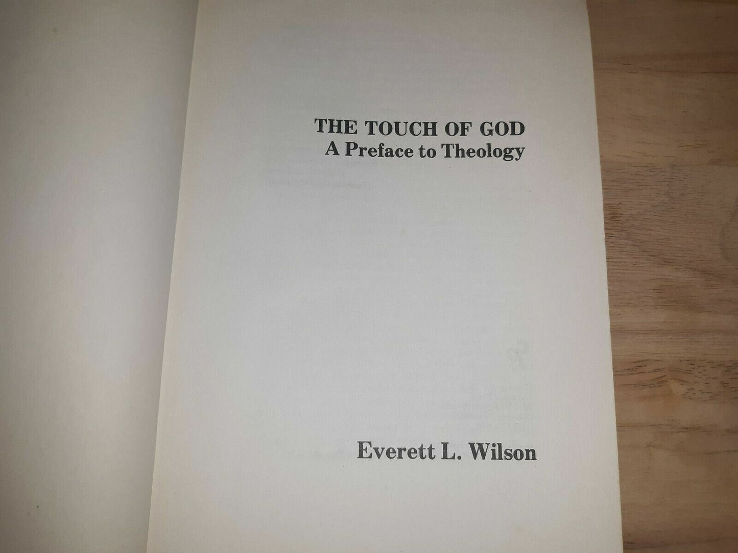 The Touch Of God A Preface To Theology Everett Wilson 1975