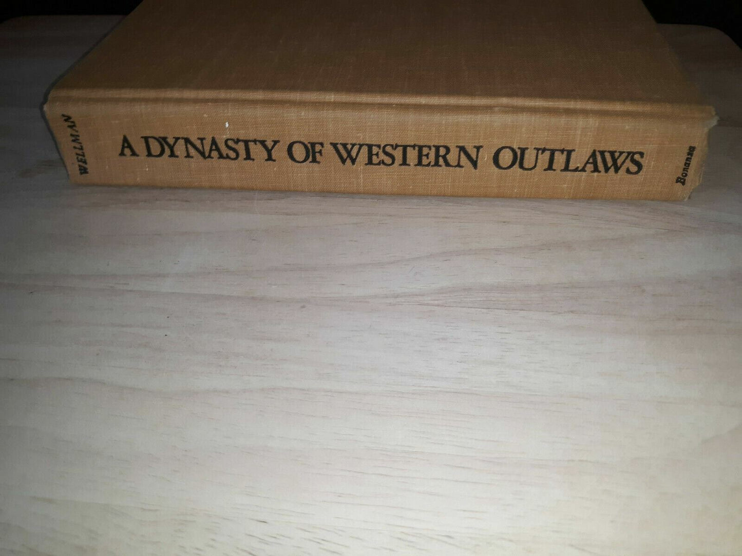 A Dynasty Of Western Outlaws - 1961 - By Paul I Wellman - Hardcover
