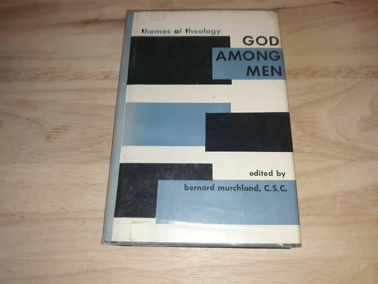 Themes of Theology - God Among Men 1960 Murchland Fides