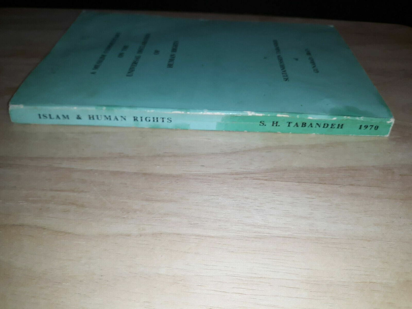 A Muslim Commentary On The Universal Declaration Of Human Rights Tabandeh 1970